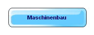Maschinenbau