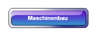 Maschinenbau