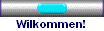Wilkommen!